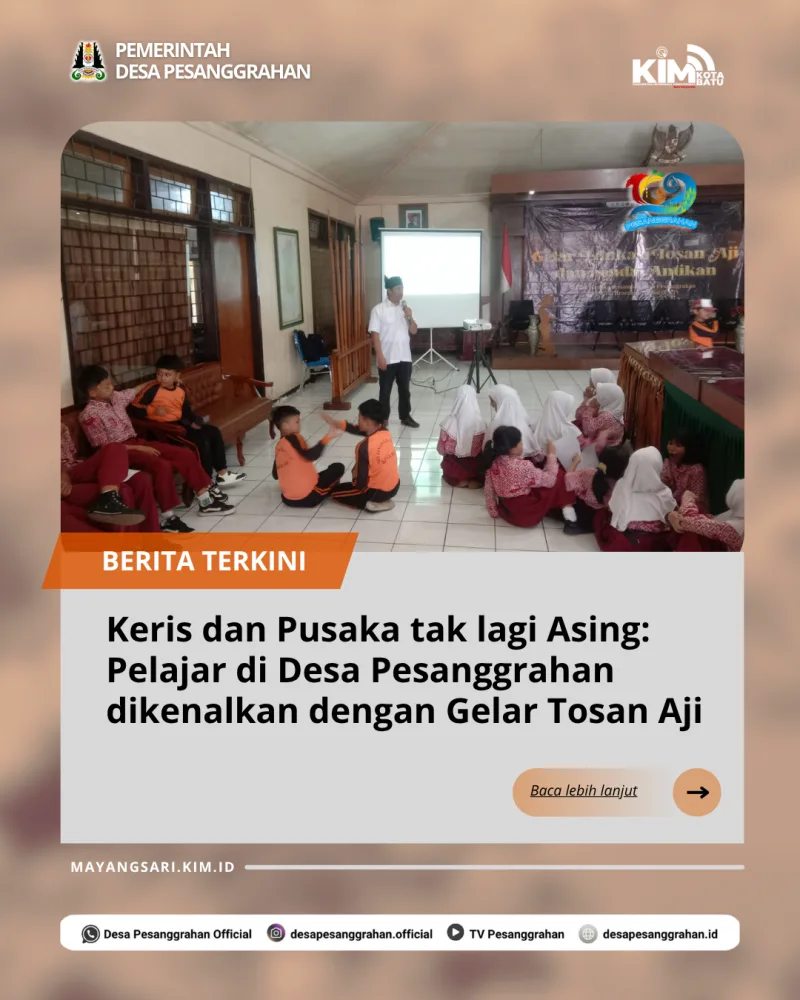 Keris Dan Pusaka Tak Lagi Asing! Pelajar Di Desa Pesanggrahan Dikenalkan Dengan Gelar Tosan Aji