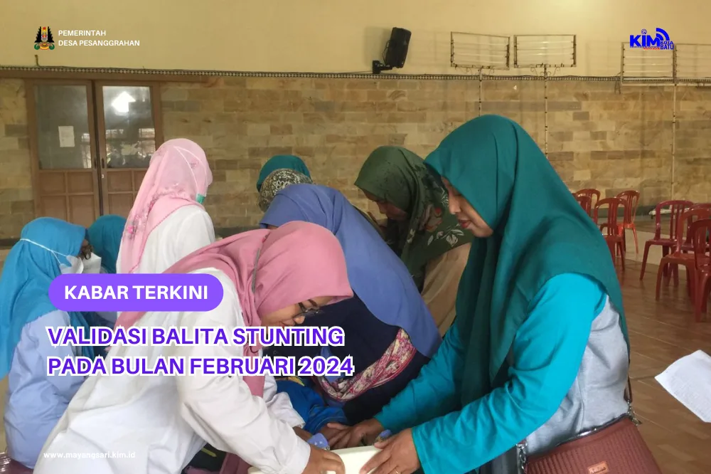 Validasi Balita Stunting Pada Bulan Februari 2024