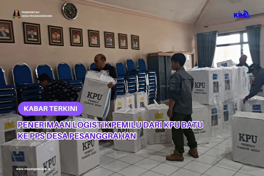 Penerimaan Logistik Pemilu Dari Kpu Batu Ke Pps Desa Pesanggrahan
